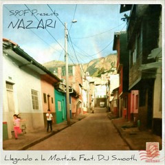 NAZARI - LLEGANDO A LA MONTAÑA Feat. DJ SMOOTH