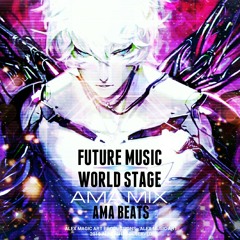 FUTURE MUSIC WORLD STAGE