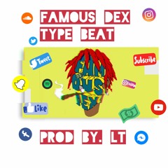 Famous Dex Type Beat Prod By. LT BEATS