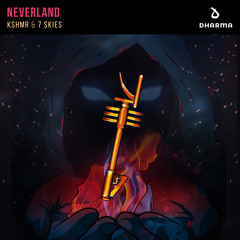 KSHMR & 7 Skies - Neverland [OUT NOW]