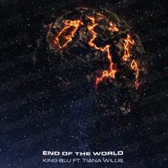 King Blu- End Of The World
