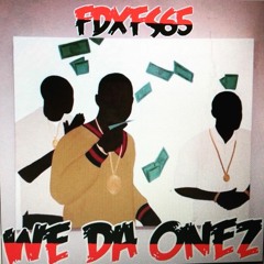 Fuck SlaveN - We Da Onez