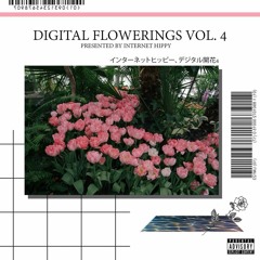 Digital Flowerings Vol. 4