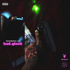 Insomniac So • "BAD GLOCK" [RARITY]