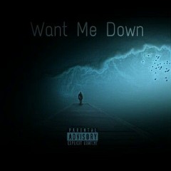 Want Me Down (Prod. Yondo)(Eng. Ry-Lo)