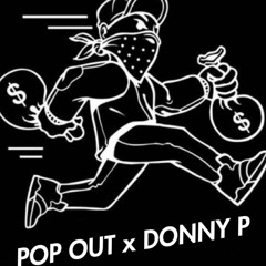 Donny P x Pop Out