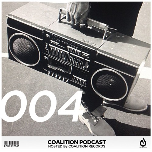Coalition Podcast | Episode #004