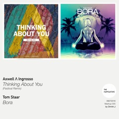 Thinking About You vs. Bora (The Navigators Mashup)