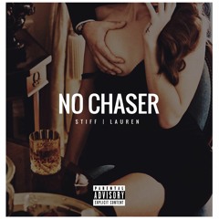 Stiff Lauren - No Chaser