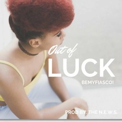Out of Luck