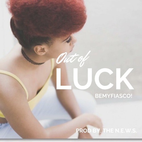 Out of Luck
