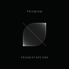 PRISMIXTAPE ONE
