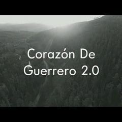 Corazon de Guerrero 2.0 - Andy Adorador feat. Felixis Falcon