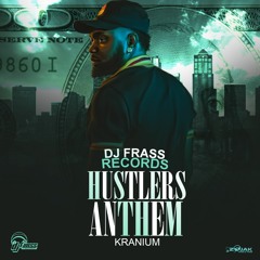 Kranium - Hustlers Anthem