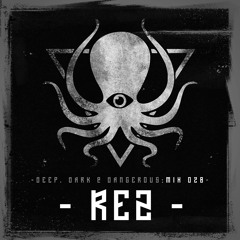 REZ - Deep, Dark & Dangerous Mix 028