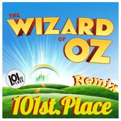 Wizard Of Oz (Remix) [Prod. by Lobotomize] - 101st.Place