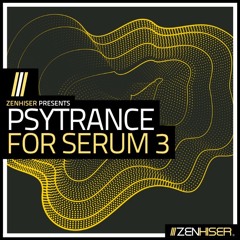 Psytrance For Serum 3 || Download Xfer Serum Psy Presets