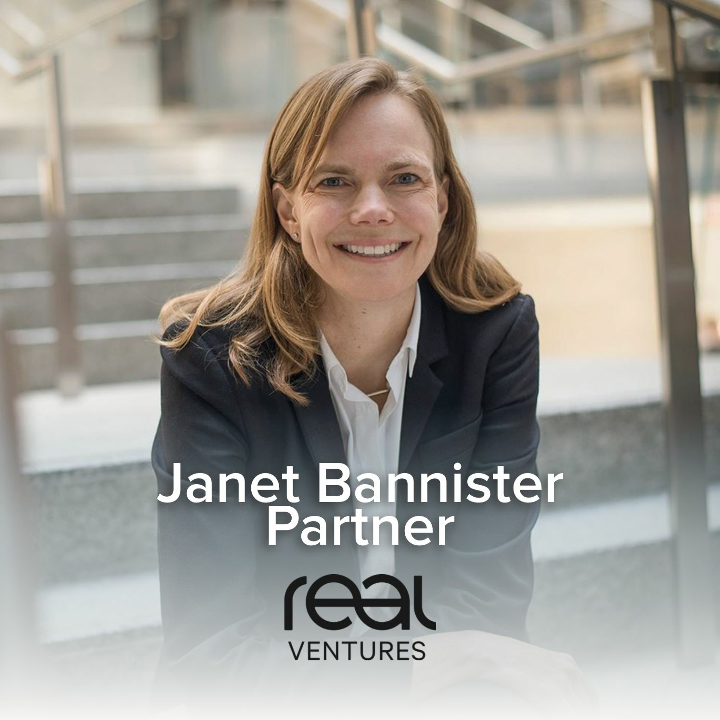 Real Ventures: Partner Janet Bannister episode artwork