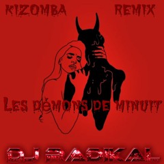Les démons de minuit-Kizomba Remix-Dj Radikal