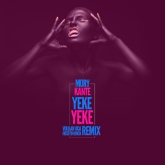 Mory Kante - Yeke Yeke - Volkan Uca & Huseyin Onen Remix