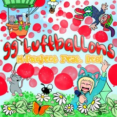 M-Project feat. Desi - 99 Luftballons (Free DL)
