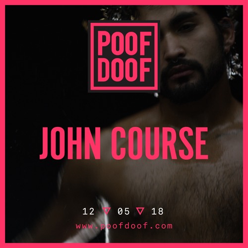 JOHN COURSE | POOF DOOF LIVE SET | 12/5/18