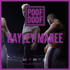 HAYLEY MAREE | POOF DOOF LIVE SET | 2/6/18