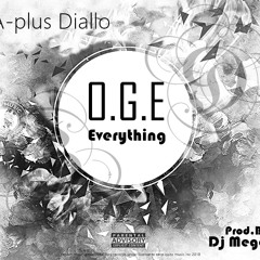 O.G.E.(Everything)_prod.by_Dj_Mega.