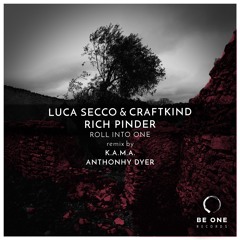 Luca Secco & Craftkind, Rich Pinder - Roll Into One (K.A.M.A Remix)