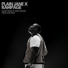 Plain Jane X Rampage (Sikflow Edit)