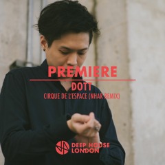 Premiere: DOTT - Cirque De L'Espace (Nhar Remix) [Canal Auditif]