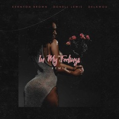 In My Feelings ft. Donell Lewis & Delawou