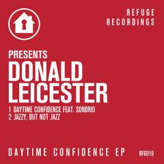 PREMIERE: Donald Leicester - Jazzy, But Not Jazz [Refuge]