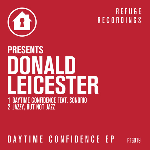 PREMIERE: Donald Leicester - Jazzy, But Not Jazz [Refuge]