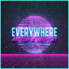 Røtten X 12hythm - Everywhere