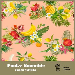 Funky Smoothie ( summer edition )