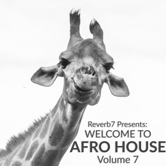 Welcome to Afro House Vol. 7 (2018)