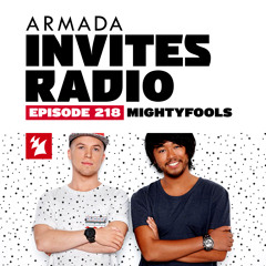 Armada Invites Radio 218 (Mightyfools Guest Mix)