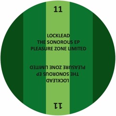 PLZ011LTD - Locklead -  The Sonorous EP (Pleasure Zone)