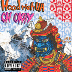 HOOD RICH UA - Oh Okay (Gunna Remix)