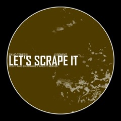 David Temessi, Josement - Let's Scrape It (Original Mix)