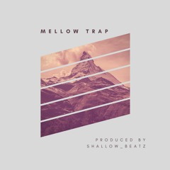 MELLOW TRAP