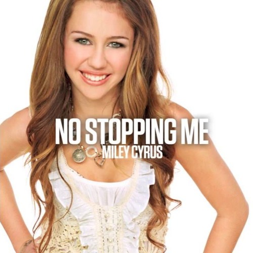 No Stopping Me - Miley Cyrus (Unreleased Snippet)