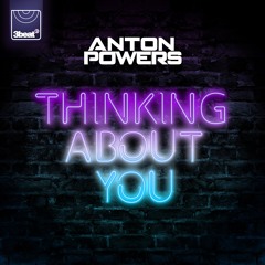 Anton Powers - Thinking About You