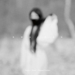 Teams + Noah + Repeat Pattern - KWAIDAN (FLAU)