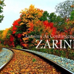 ZARINE - Autumn As Contingency