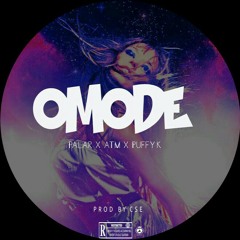 OMODE ft Palar X ATM X Puffy.k