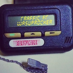 TRAFFIC / BEEPER FT WASUPROCKER (prob. kevinkatana)