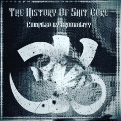 Scheißmusik [x282]- soon VA The History of Shift Core COMPILED by GROOVALITY