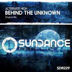 Alternate High - Behind The Unknown (Original Mix)